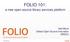 FOLIO 101: a new open source library services platform. Neil Block Global Open Source Innovation EBSCO. 1
