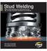 Stud Welding. What is stud welding and how does it work? The 12 most important questions and answers