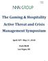The Gaming & Hospitality Active Threat and Crisis Management Symposium