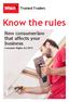 Trusted Traders. Know the rules. New consumer law that affects your business. Consumer Rights Act 2015