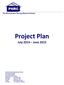 Project Plan. July 2014 June The Pennsylvania Housing Research Center