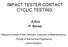 IMPACT TESTER CONTACT CYCLIC TESTING