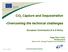 CO 2 Capture and Sequestration. -Overcoming the technical challenges. European Commission R & D Policy
