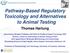 Pathway-Based Regulatory Toxicology and Alternatives to Animal Testing