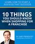 1. What s hot in franchising right now? 2. The advantages