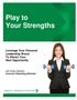 Play to Your Strengths Leverage Your Personal Leadership Brand To Attract Your Next Opportunity