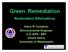 Green Remediation. Restoration Alternatives. Harry R. Compton Environmental Engineer U.S. EPA - ERT Chuck Henry University of Washington
