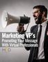 Marketing VPs: Promoting Your Message With Virtual Professionals
