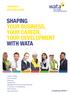 SHAPING YOUR BUSINESS, YOUR CAREER, YOUR DEVELOPMENT WITH WATA
