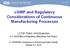 cgmp and Regulatory Considerations of Continuous Manufacturing Processes