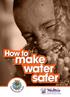 How to. make water safer AFRICAN WOMEN UNITE AGAINST DESTRUCTIVE RESOURCE EXTRACTION
