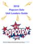 Additional popcorn information can be found on the popcorn page of the council website,   volunteers/popcorn, including links to