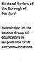 Electoral Review of the Borough of Dartford. Submission by the Labour Group of Councillors in response to Draft Recommendations