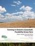 Farming in Ontario's Greenbelt: Possibility Grows Here. Wayne Caldwell, PhD, MCIP, RPP & Kate Procter, MSc