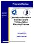 Program Review. Certification Review of the Indianapolis Transportation Planning Process. October 2010 FINAL REPORT. Federal Highway Administration