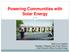 Powering Communities with Solar Energy. Tetchi Cruz-Capellan President, Philippine Solar Power Alliance Chief Executive Officer, SunAsia Energy