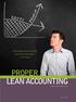 Eliminating waste isn t enough; you have to reduce inputs to save money. lean accounting. By Reginald Tomas Yu-Lee.
