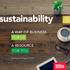 ustainability A WAY OF BUSINESS FOR US A RESOURCE FOR YOU