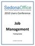 2010 Users Conference. Job Management. Training Guide