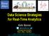 Data Science Strategies for ReaI-Time Analytics