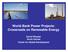 World Bank Power Projects: Crossroads on Renewable Energy. David Wheeler Kevin Ummel Center for Global Development