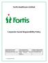 Fortis Healthcare Limited. Corporate Social Responsibility Policy