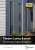 Timber Cavity Batten Technical Specification. Available online only. JULY 2013 NEW ZEALAND