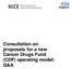 Consultation on proposals for a new Cancer Drugs Fund (CDF) operating model: Q&A