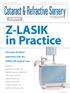 Z-LASIK in Practice. Two years of clinical experience with the FEMTO LDV Surgical Laser. Featuring: