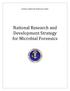 NATIONAL SCIENCE AND TECHNOLOGY COUNCIL. National Research and Development Strategy for Microbial Forensics