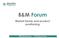 B&M Forum. Market trends and product positioning