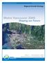 Metro Vancouver Shaping our Future. Regional Growth Strategy D R A F T N O V E M B E R