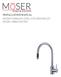 INSTALLATION MANUAL MOSER STAINLESS STEEL KITCHEN FAUCET MODEL MANCHESTER