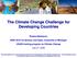 The Climate Change Challenge for Developing Countries