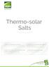 Thermo-solar Salts. SQM is the largest producer of 100% natural nitrate salts of the world