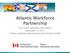 Nova Scotia Apprenticeship Agency September 10, 2014 Atlantic Apprenticeship Harmonization Project (AAHP)