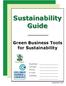 Sustainability Guide. Green Business Tools for Sustainability. Business: Contact: Phone:   Address: