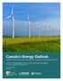 Canada S ENERGY OUTLOOK Current realities and implications for a carbon-constrained future