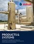 PRODUCTS & SYSTEMS THE INDUSTRY LEADER IN NATURAL GAS SEPARATION, AIR FILTRATION, MIST ELIMINATION, NOISE AND EMISSION CONTROL