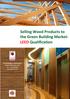 Selling Wood Products to the Green Building Market- LEED Qualification