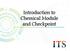 Introduction to Chemical Module and Checkpoint