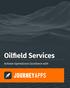 Oilfield Services. Achieve Operational Excellence with. Copyright of JourneyApps 2018 All Rights Reserved