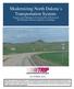Modernizing North Dakota s Transportation System: Progress and Challenges in Providing Safe, Efficient and Well-Maintained Roads, Highways and Bridges
