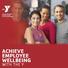 ACHIEVE EMPLOYEE WELLBEING WITH THE Y