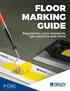 FLOOR MARKING GUIDE. Regulations, color standards, tips, solutions and more!