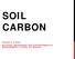 SOIL CARBON SUSAN E. CROW NATURAL RESOURCES AND ENVIRONMENTAL MANAGEMENT, CTAHR, UH MANOA