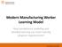 Modern Manufacturing Worker Learning Model