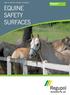 KIND TO HOOVES, DURABLE, ECONOMIC EQUINE SAFETY SURFACES