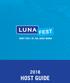 HELLO! We are thrilled to welcome you to the LUNA family as a LUNAFEST host. You are a key partner in helping us achieve our goal: to champion women i