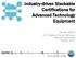 Industry-driven Stackable Certifications for Advanced Technology Equipment